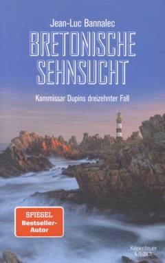 Bretonische Sehnsucht : Kommissar Dupins dreizehnter Fall