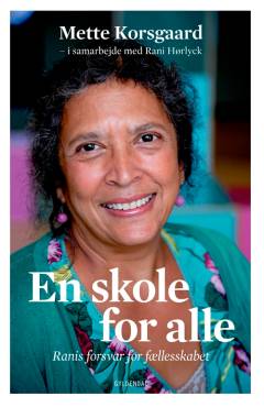 En skole for alle : Ranis forsvar for fællesskabet