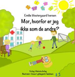 Mor, hvorfor er jeg ikke som de andre?