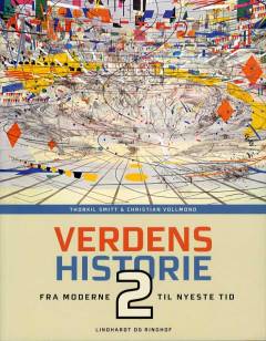 Verdenshistorie. Bind 2 : Fra moderne til nyeste tid