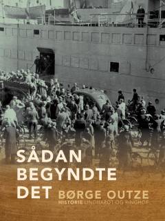 Sådan begyndte det