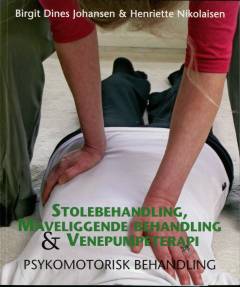 Stolebehandling, maveliggende behandling & venepumpeterapi : psykomotorisk behandling