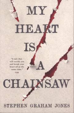 My heart is a chainsaw