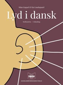 Lyd i dansk : mellemtrin - udskoling
