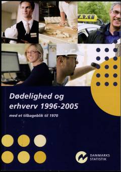 Dødelighed og erhverv 1996-2005 : med et tilbageblik til 1970