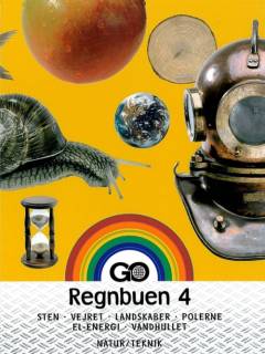 Regnbuen 4 : sten, vejret, landskaber, polerne, el-energi, vandhullet