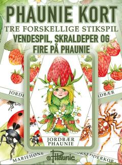 Phaunie kort : tre forskellige stikspil : Vendespil, Skraldeper og Fire på Phaunie
