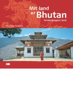 Mit land er Bhutan : Tordendragens land