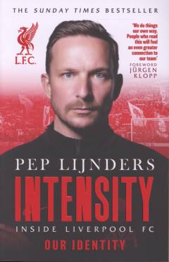 Intensity : inside Liverpool FC : our identity
