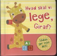 Hvad skal vi lege, Giraf?