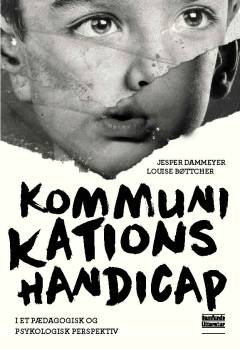 Kommunikationshandicap - i et pædagogisk og psykologisk perspektiv