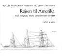 Rejsen til Amerika : med Thingvalla liniens udvandrerskibe før 1898