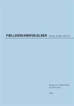 Fællesskabsfølelser : kunst, politik, filosofi