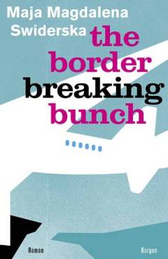 The border breaking bunch
