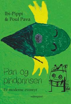 Pan og pindprinsen : et moderne eventyr