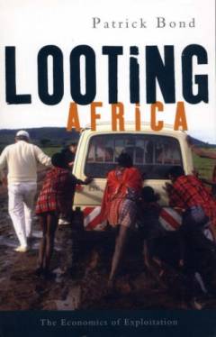 Looting Africa : the economics of exploitation