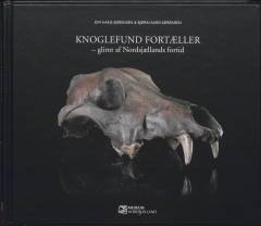 Knoglefund fortæller : glimt af Nordsjællands fortid