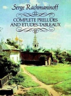 Complete preludes and etudes-tableux