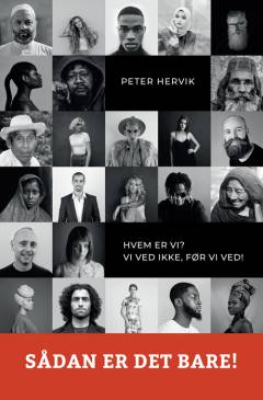 Sådan er det bare! : antropologiske perspektiver på oplevelser og reaktioner på racialisering i Danmark