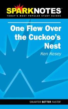 One flew over the cuckoo's nest : Ken Kesey