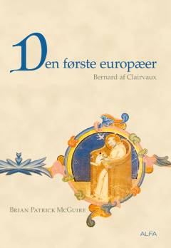 Den første europæer : Bernard af Clairvaux
