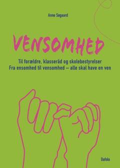 Vensomhed : til forældre, klasseråd og skolebestyrelser