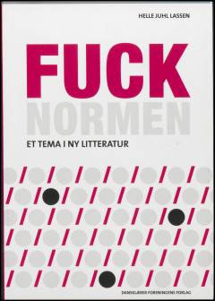Fuck normen : et tema i ny litteratur