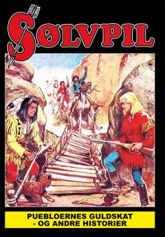 Sølvpil - puebloernes guldskat