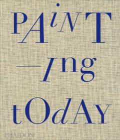 Painting today