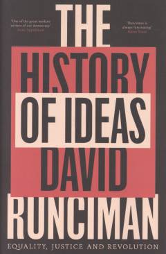 The history of ideas : equality, justice, and revolution