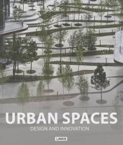 Urban spaces : design and innovation