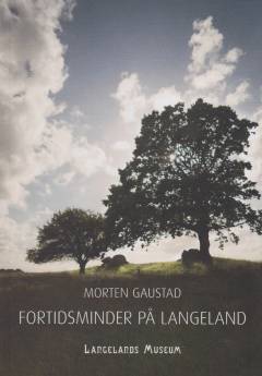 Fortidsminder på Langeland