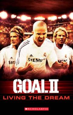 Goal II : living the dream