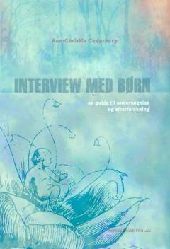 Interview med børn : en guide til undersøgelse og efterforskning