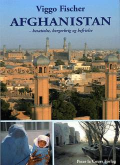 Afghanistan : besættelse, borgerkrig og befrielse