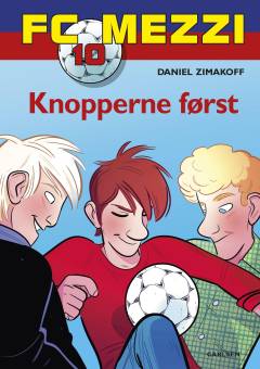 Knopperne først