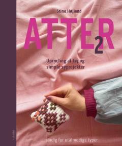 Atter 2 : upcycling af tøj og simple syprojekter