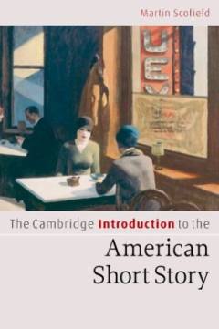 The Cambridge introduction to the American short story