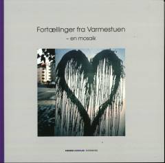 Fortællinger fra varmestuen - en mosaik