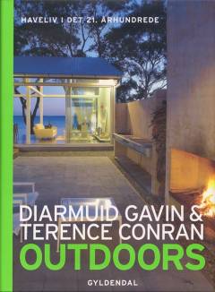 Outdoors : haveliv i det 21. århundrede