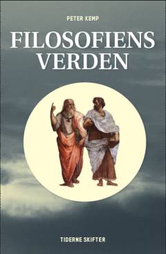 Filosofiens verden : kritik, etik, pædagogik, religion