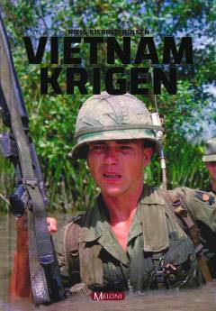 Vietnamkrigen : tre årtiers stedfortræderkrig