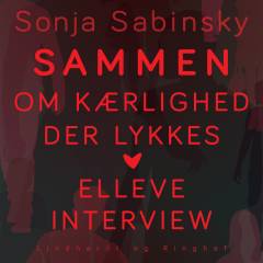 Sammen : om kærlighed der lykkes : elleve interview