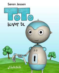 Toto bliver til