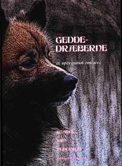 Geddedræberne : et spørgsmål om ære