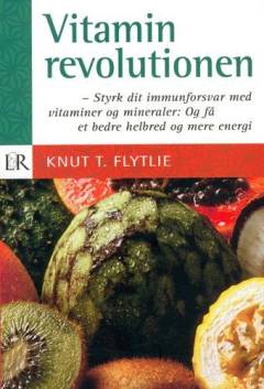 Vitamin : styrk dit immunforsvar med vitaminer og mineraler - og få et bedre helbred og mere energi