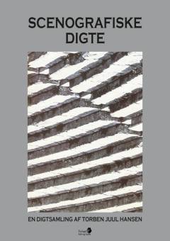 Scenografiske digte : en digtsamling