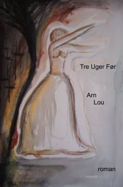 Tre uger før