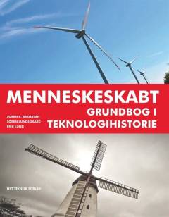 Menneskeskabt : grundbog i teknologihistorie