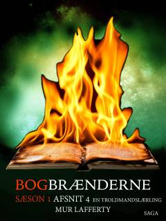 Bogbrænderne (Sæson 1: En troldmandslærling)